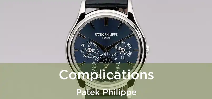  Complications Patek Philippe