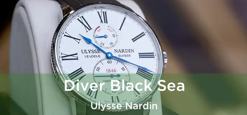 Diver Black Sea Ulysse Nardin