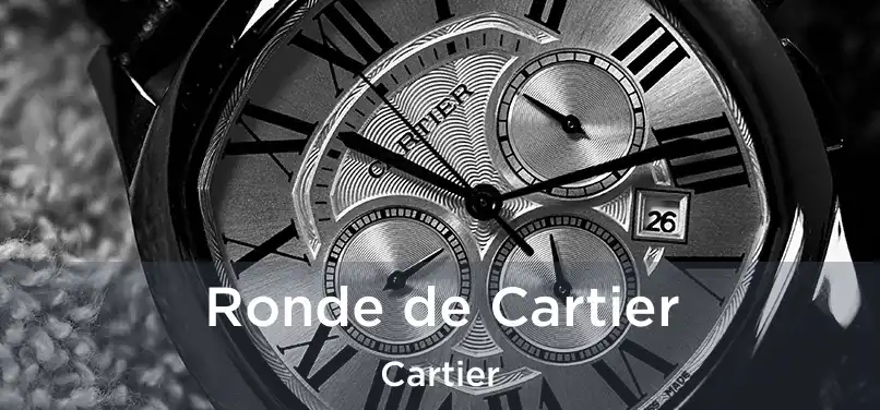  Ronde de Cartier Cartier