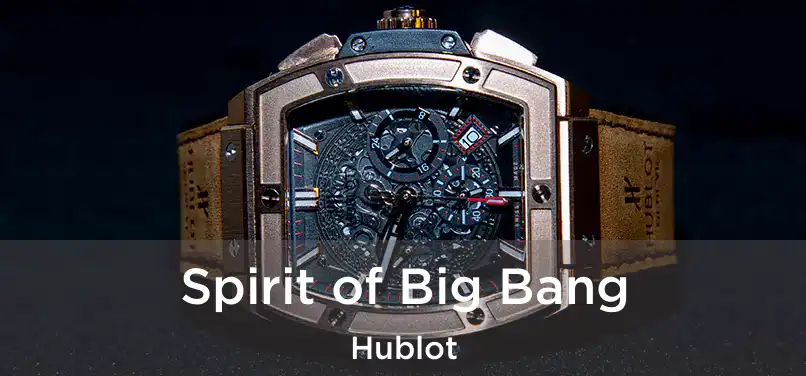  Spirit of Big Bang Hublot