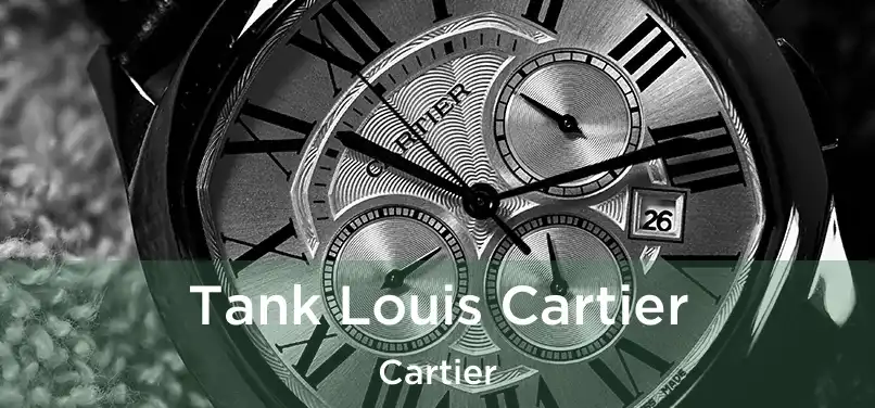  Tank Louis Cartier Cartier