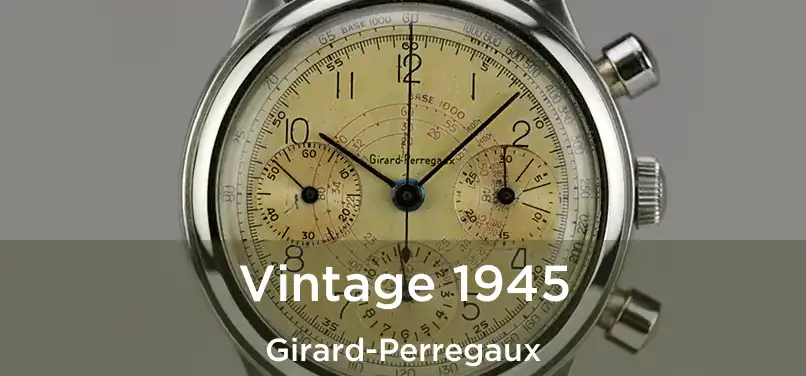  Vintage 1945 Girard-Perregaux